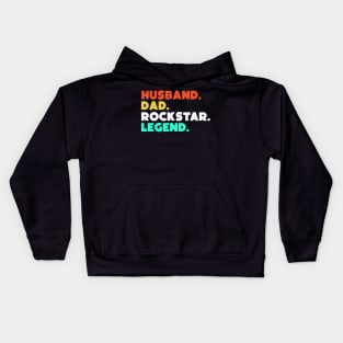 Husband.Dad.Rockstar.Legend. Kids Hoodie